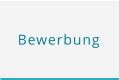 Bewerbung